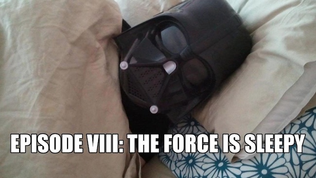 Darth Vader asleep in bed. Beneath him are the words The Force Is Sleepy